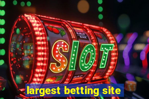 largest betting site