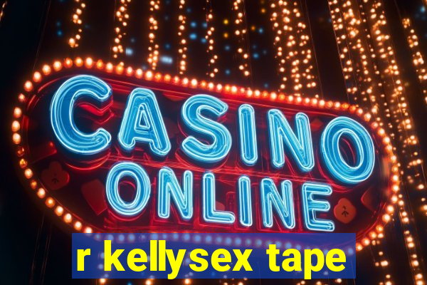 r kellysex tape