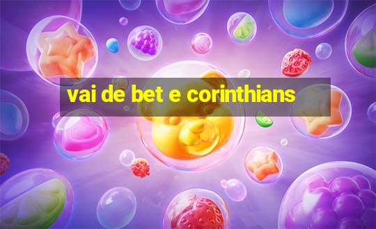 vai de bet e corinthians