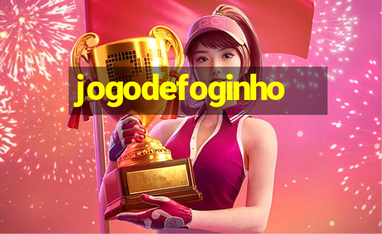 jogodefoginho