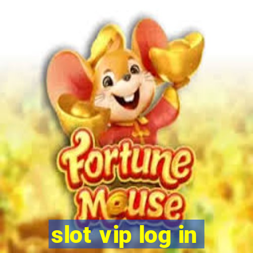 slot vip log in