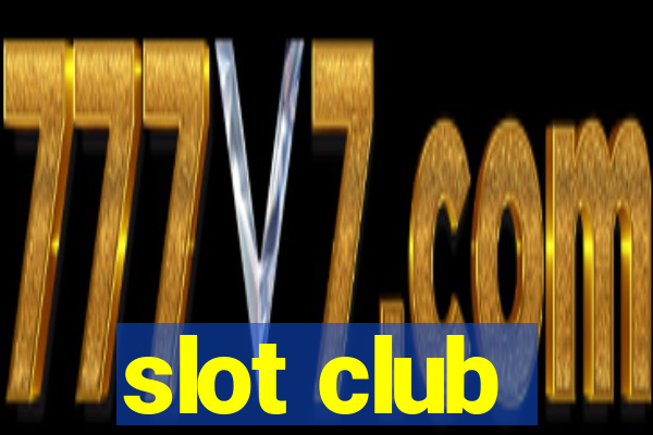 slot club