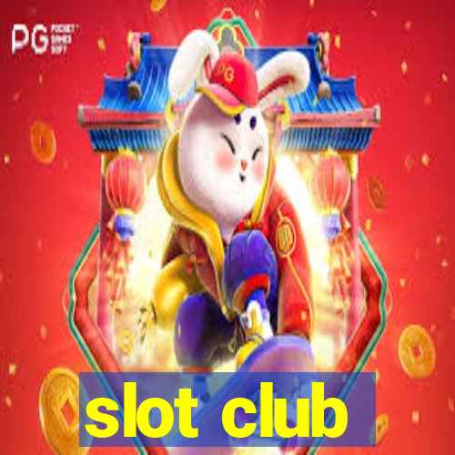 slot club