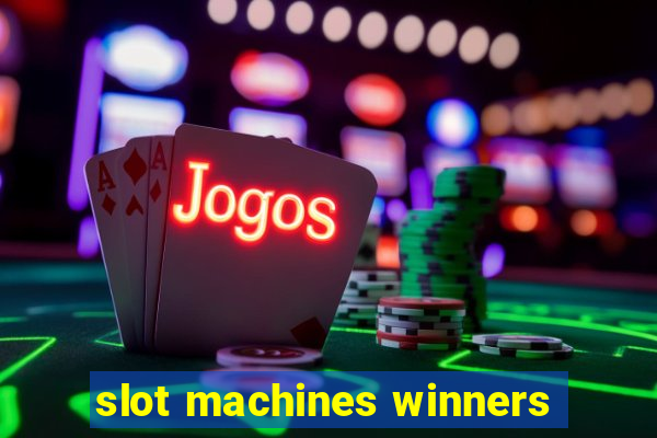 slot machines winners