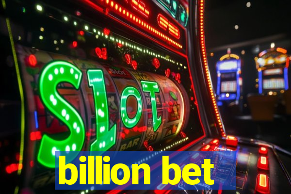 billion bet