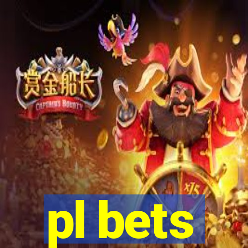 pl bets