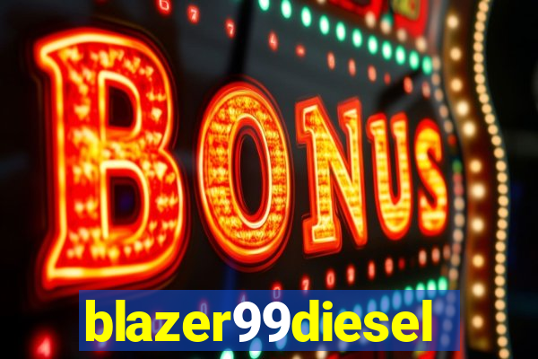 blazer99diesel