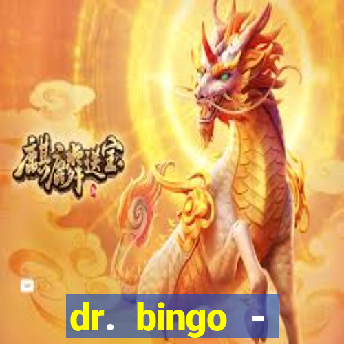 dr. bingo - videobingo + slots