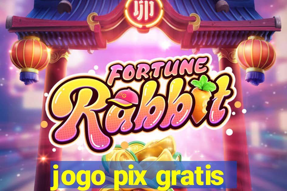 jogo pix gratis