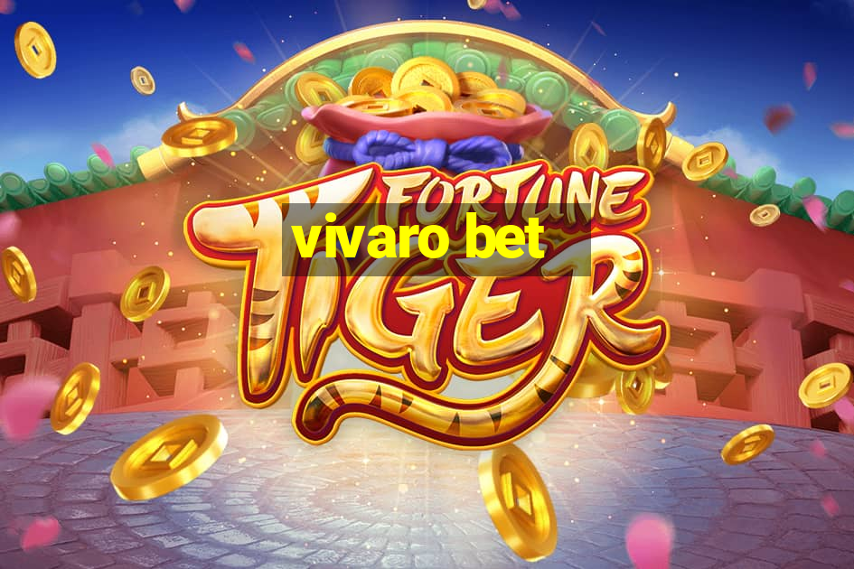 vivaro bet