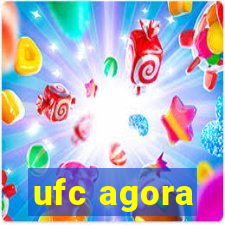 ufc agora