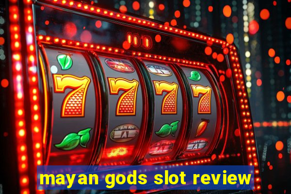 mayan gods slot review