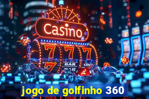 jogo de golfinho 360