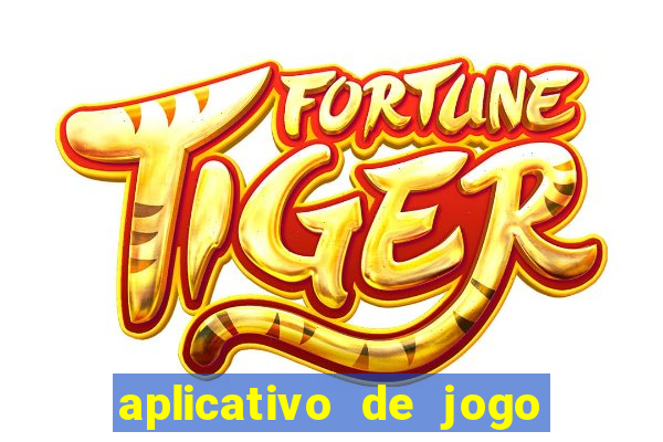 aplicativo de jogo para ganhar dinheiro