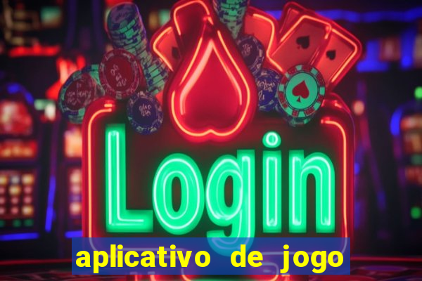 aplicativo de jogo para ganhar dinheiro