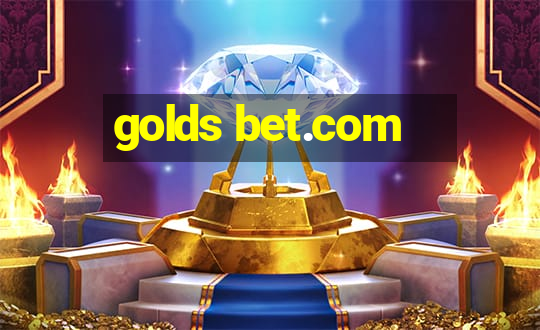 golds bet.com