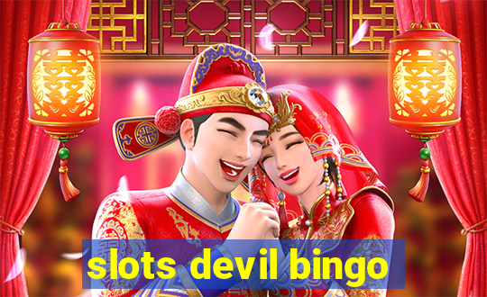 slots devil bingo