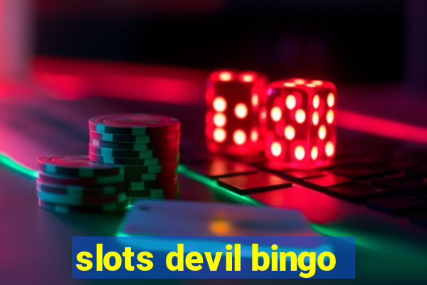 slots devil bingo