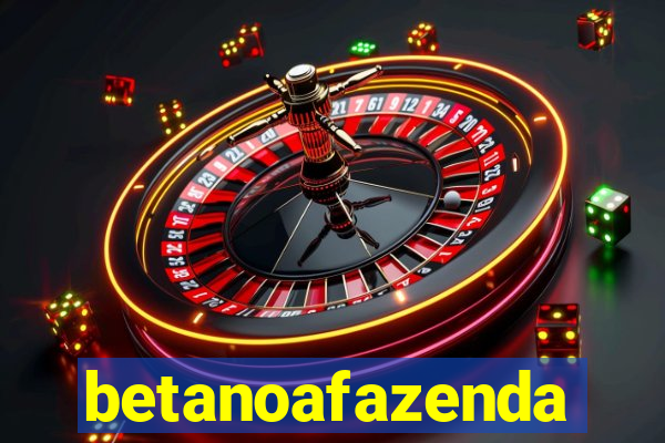 betanoafazenda