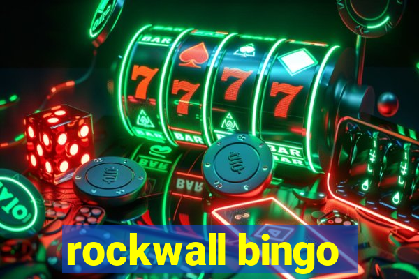 rockwall bingo