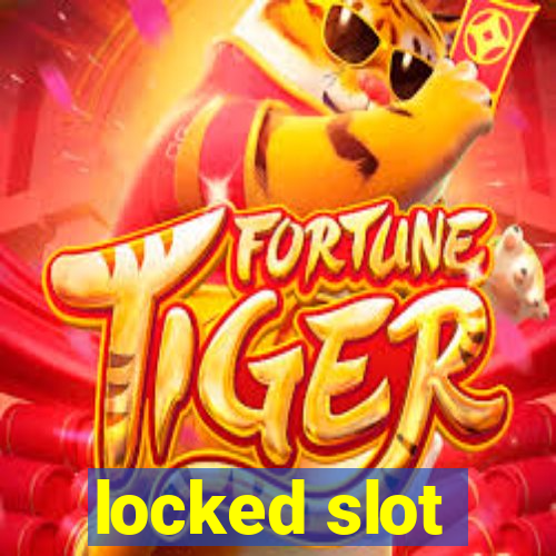 locked slot