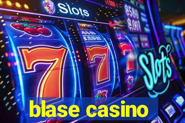 blase casino