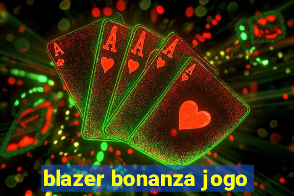 blazer bonanza jogo