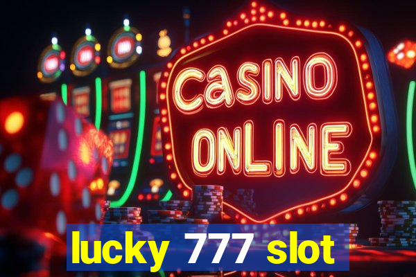 lucky 777 slot