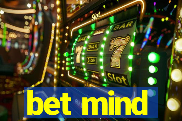 bet mind