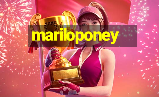 mariloponey