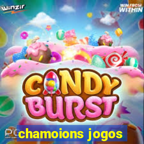 chamoions jogos