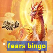 fears bingo