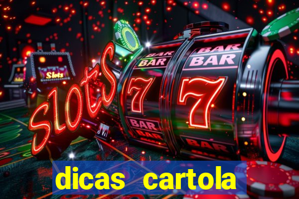 dicas cartola rodada 7