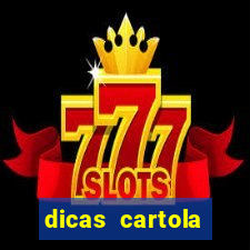 dicas cartola rodada 7