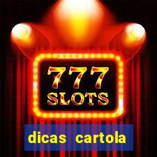 dicas cartola rodada 7