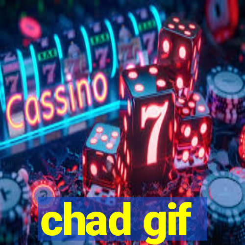 chad gif