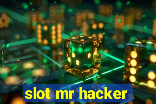 slot mr hacker