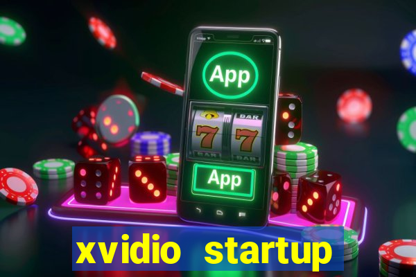 xvidio startup brasil 2024