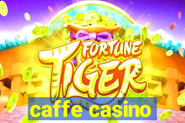 caffe casino