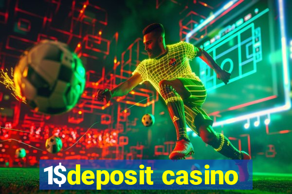 1$deposit casino