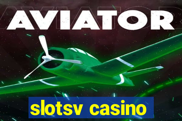 slotsv casino