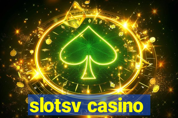 slotsv casino