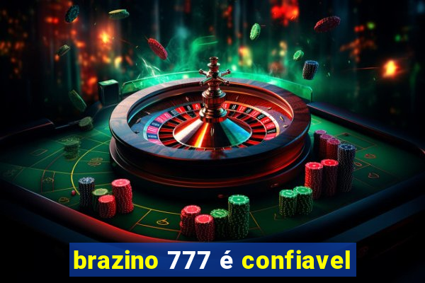 brazino 777 é confiavel