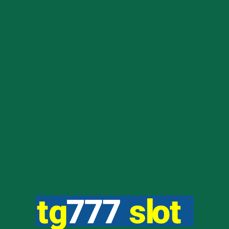 tg777 slot