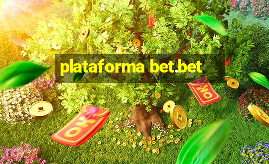 plataforma bet.bet