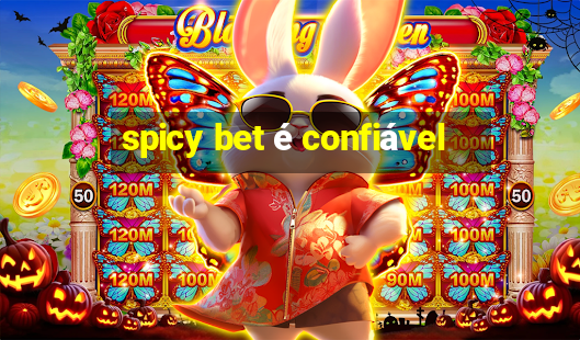 spicy bet é confiável