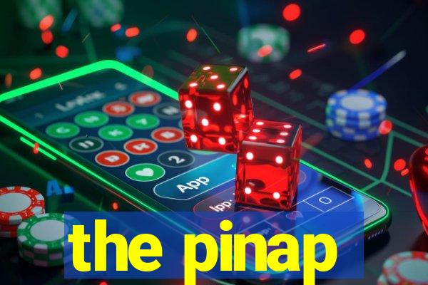 the pinap