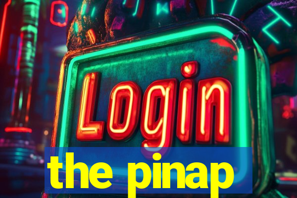 the pinap