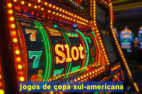 jogos de copa sul-americana