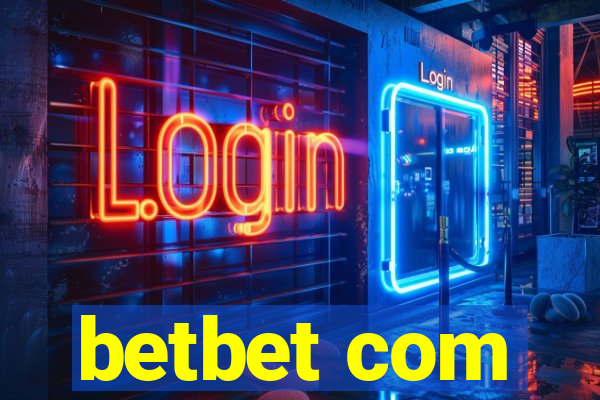 betbet com